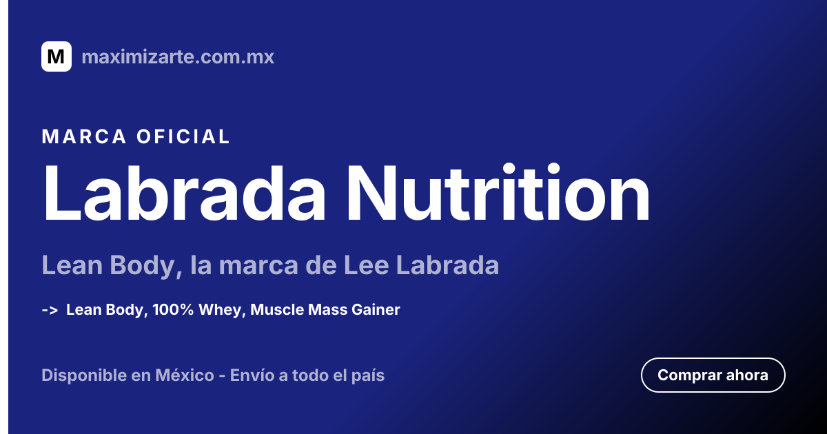 Labrada Nutrition — Suplementos y Productos | Maximizarte